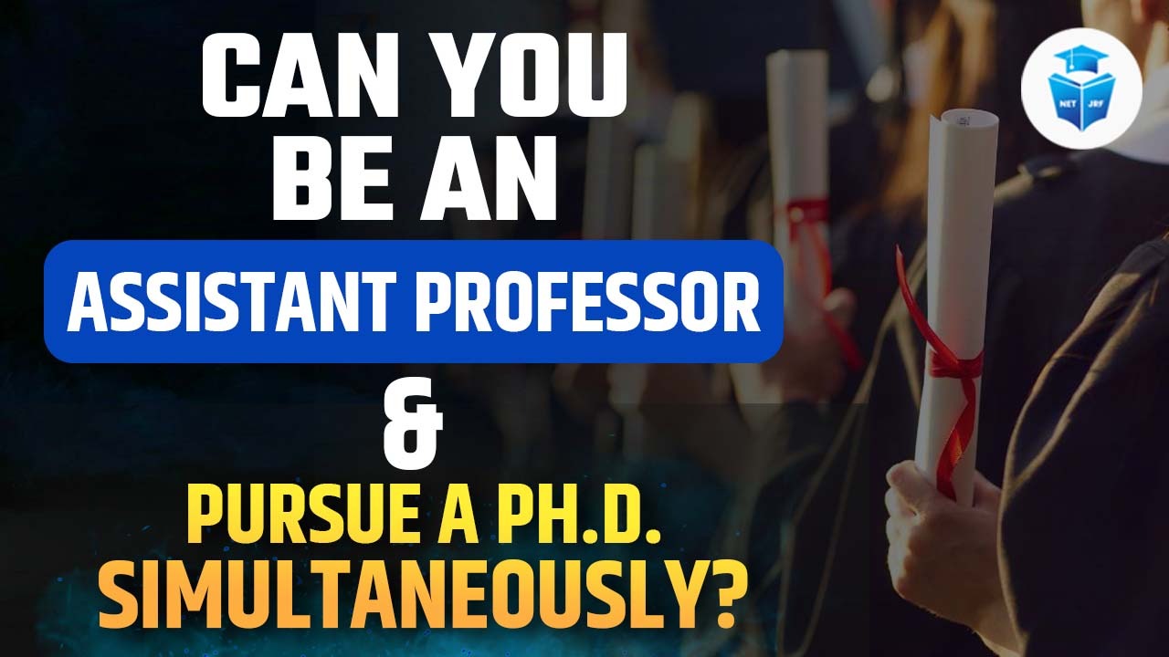 Assistant Professor & Pursue a Ph.D. Simultaneously