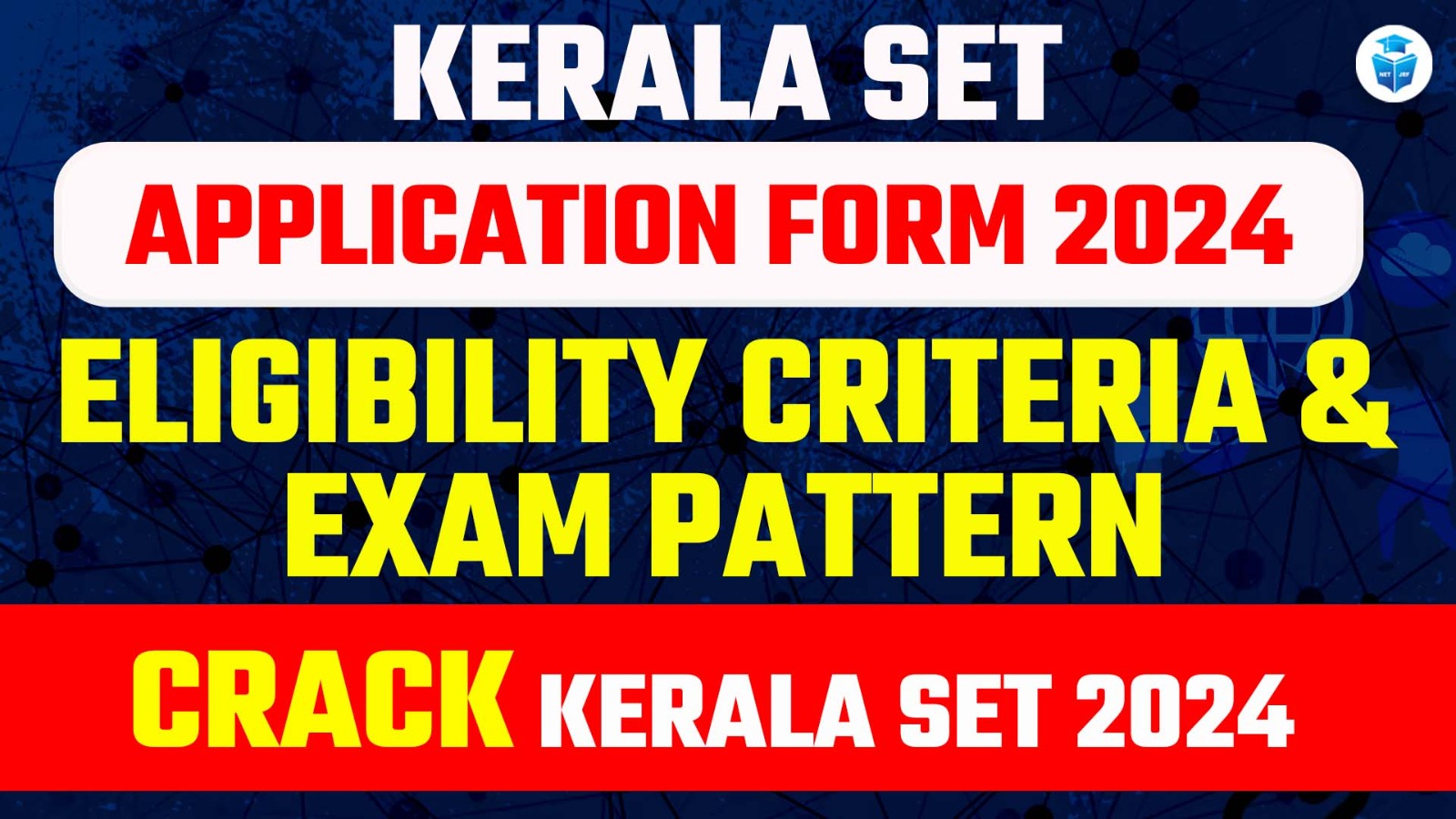 Kerala SET Application Form 2024, Eligibility Criteria and Exam Pattern Crack Kerala SET 2024