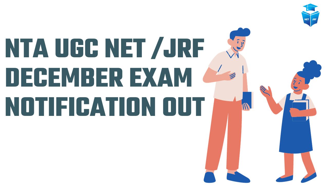 UGC NET JRF EXAM 2023 Notification Out, Application Form, Exam