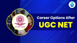 Career Options After UGC NET