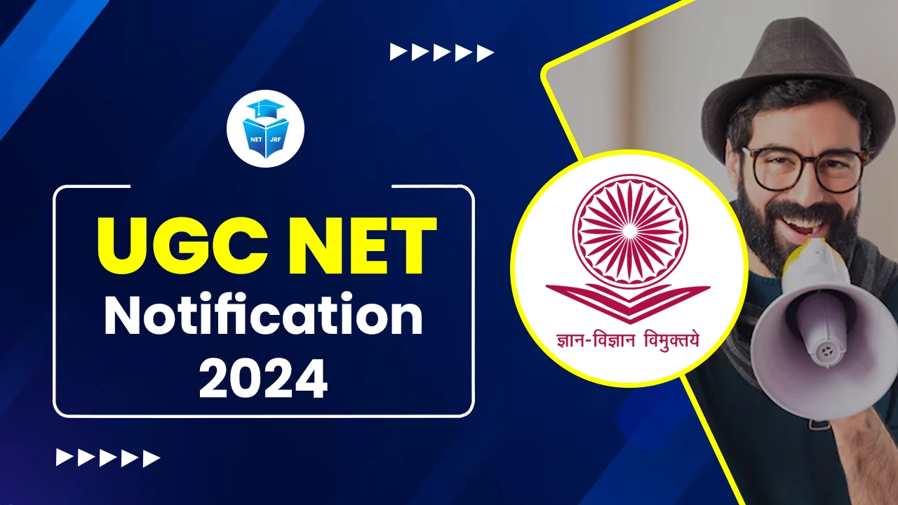 Read more about the article UGC NET Notification 2024 Out: Application Form, Exam Dates and Eligibility