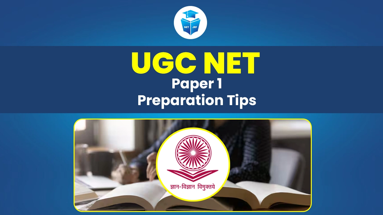 Read more about the article UGC NET Paper 1 Preparation Tips, Study Material, Tricks and Strategies