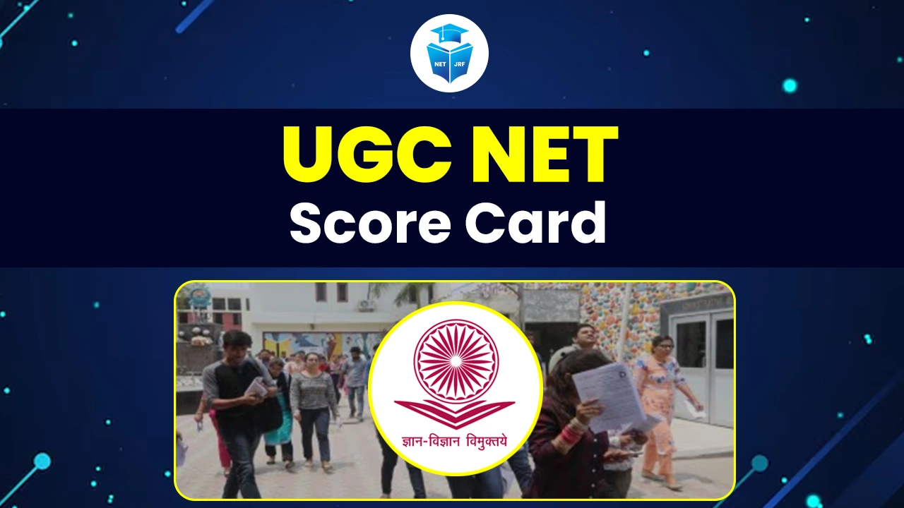 Read more about the article UGC NET Score Card Overview, Percentile Calculation and Its Validity