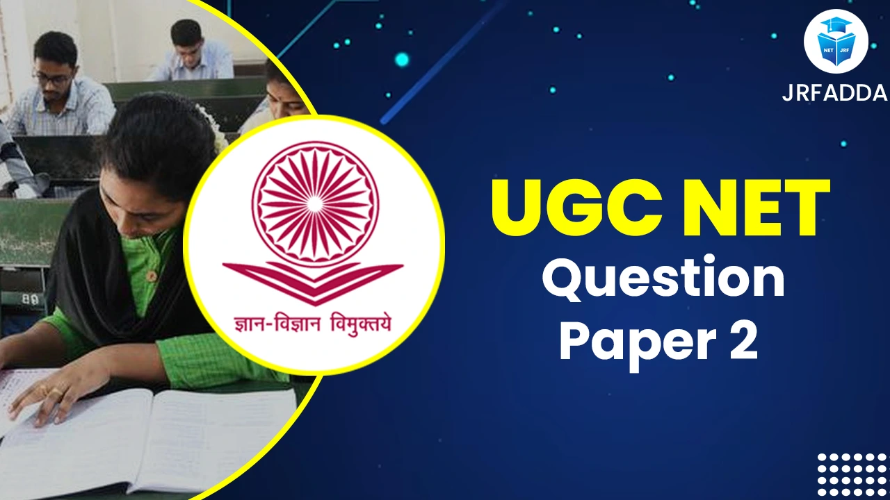 Read more about the article UGC NET Question Paper 2 Download December Cycle