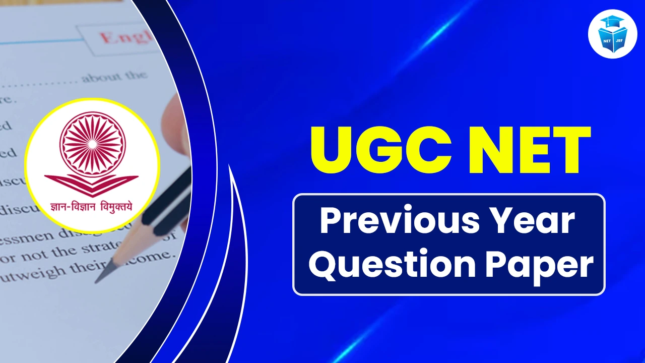 Read more about the article UGC NET Previous Year Question Papers PDF For Paper 1 & Paper 2