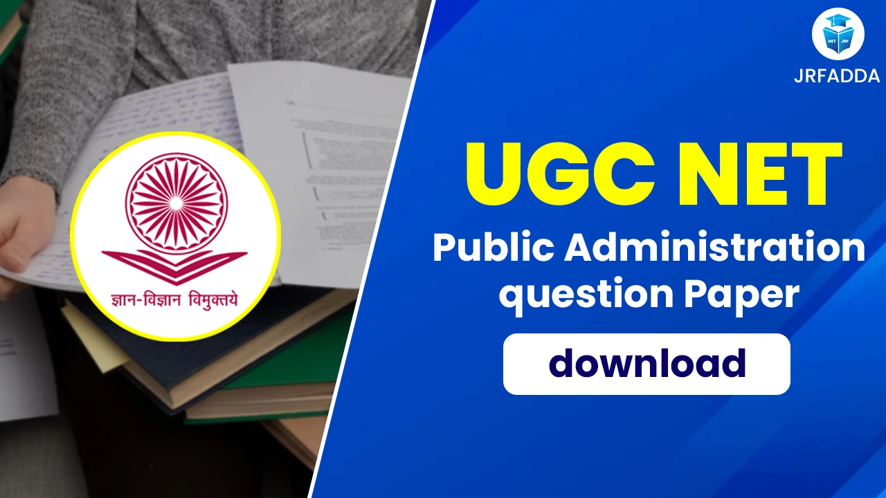 Read more about the article UGC NET Public Administration Question Paper 2025 Exam Analysis