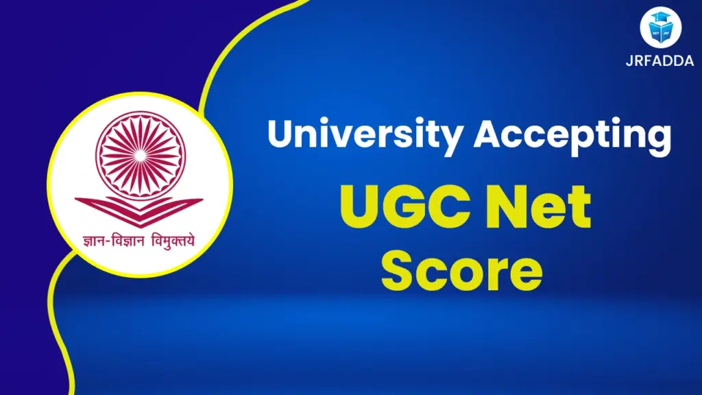 Universities Accepting UGC NET Scores in India